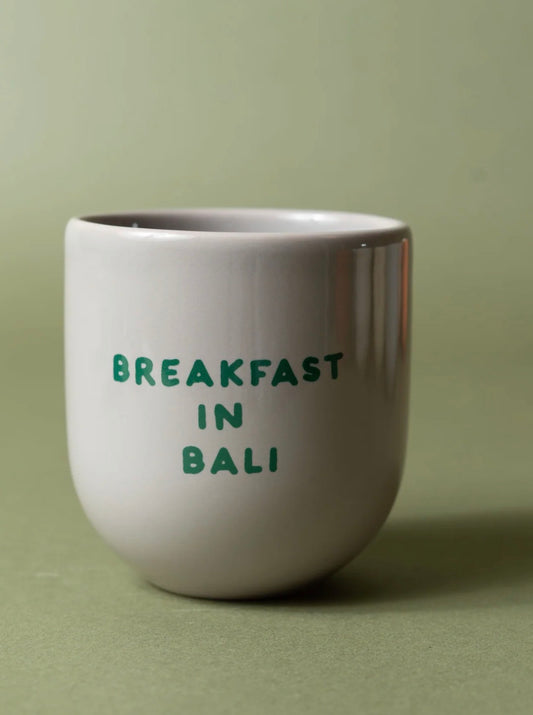 Tasse Grau BREAKFAST IN BALI